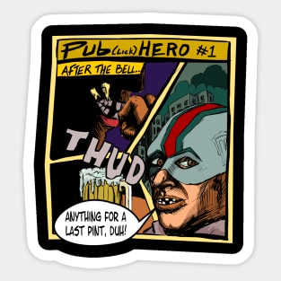 Pub(lic) Hero #1 Sticker